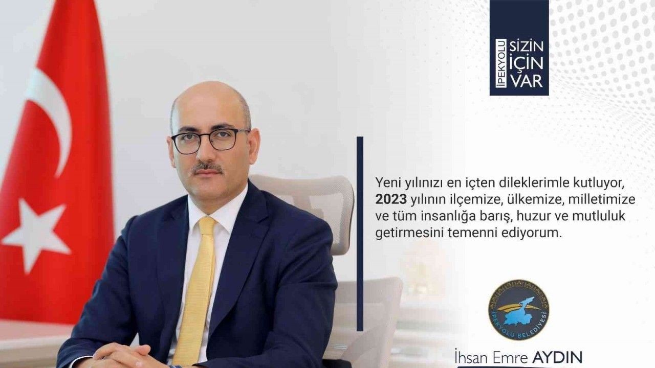 İpekyolu Kaymakamı ve Belediye Başkan Vekili İhsan Emre Aydın’ın yeni yıl mesajı